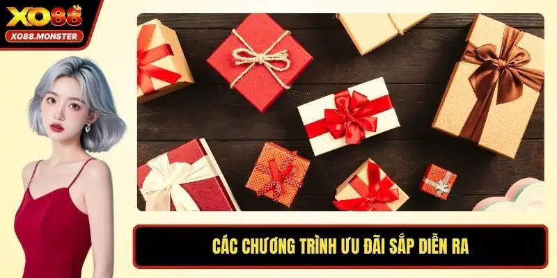 Các chương trình ưu đãi sắp diễn ra