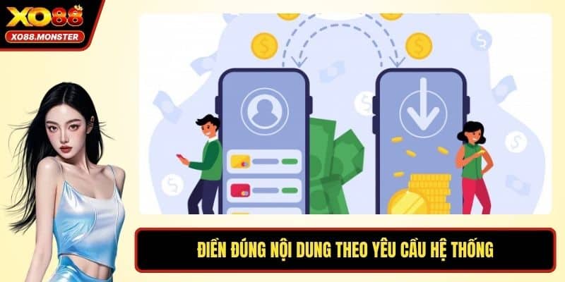 Điền đúng nội dung theo yêu cầu hệ thống