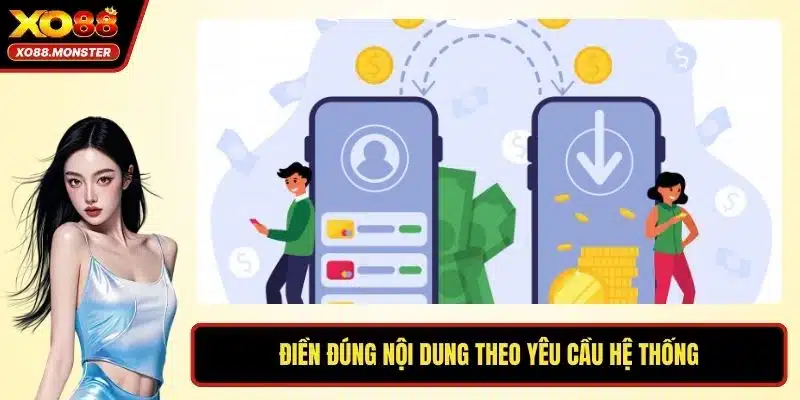 Điền đúng nội dung theo yêu cầu hệ thống
