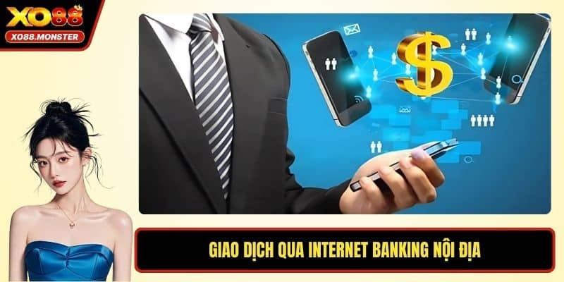 Giao dịch qua internet banking nội địa