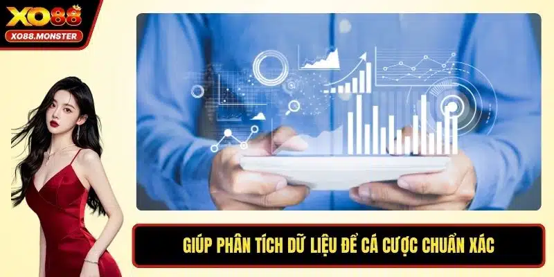 Giúp phân tích dữ liệu để cá cược chuẩn xác