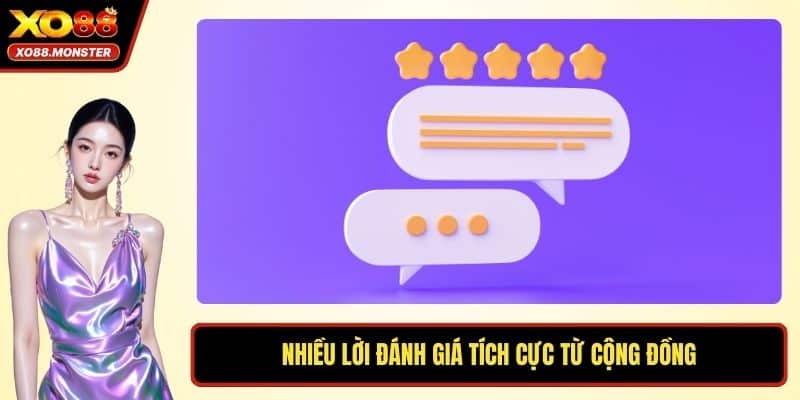 Nhiều lời đánh giá tích cực từ cộng đồng