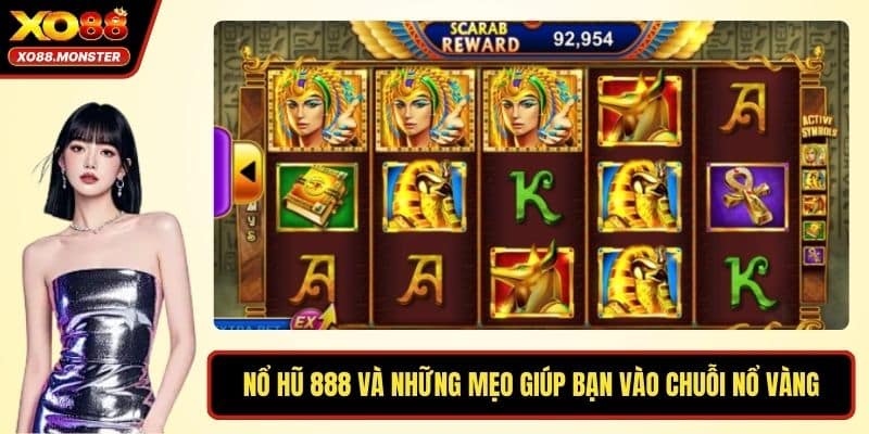 Nổ Hũ 888 Và Những Mẹo Chơi Giúp Bạn Vào Chuỗi Nổ Vàng