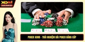 Poker XO88 – Trải Nghiệm Bài Poker Đẳng Cấp Tại Nền Tảng Số