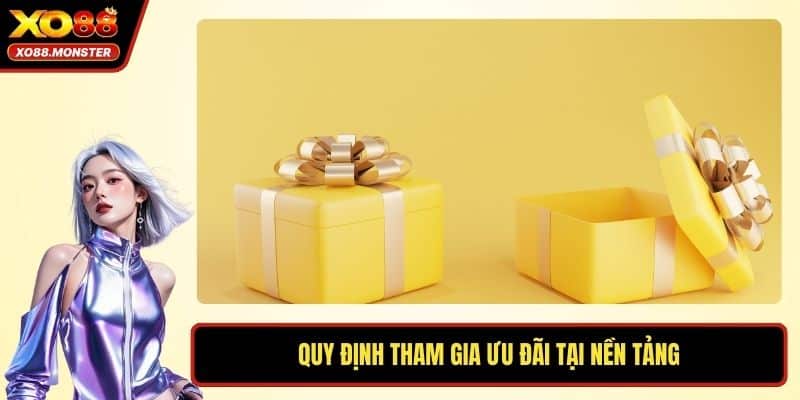 Quy định tham gia ưu đãi tại nền tảng