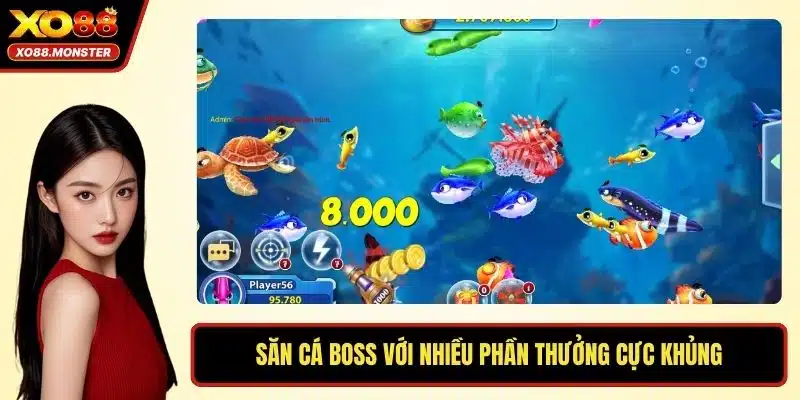 Săn cá boss với nhiều phần thưởng cực khủng