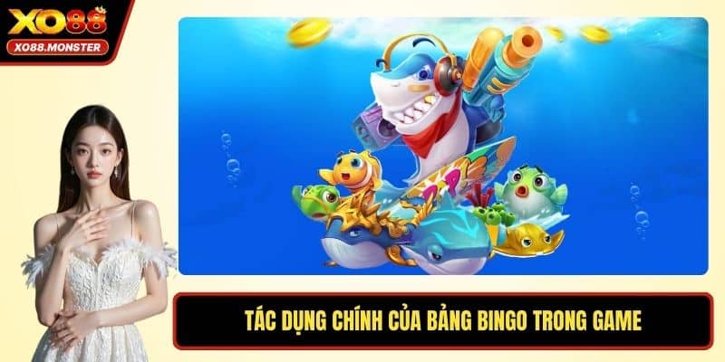 Tác dụng chính của bảng Bingo trong game