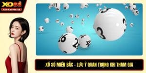 Xổ Số Miền Bắc - Lưu Ý Quan Trọng Khi Tham Gia Dự Thưởng